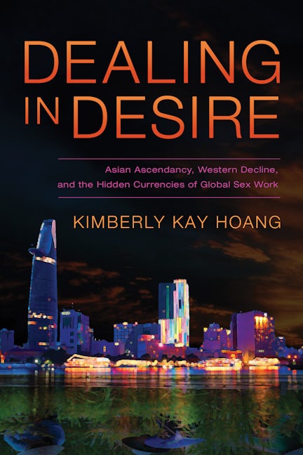 Book cover image for Dealing in Desire ISBN: 9780520275577